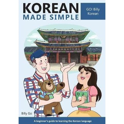 Korean Made Simple : A beginner's guide to learning the Korean language