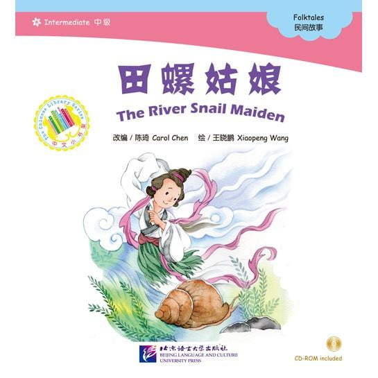 Lecteurs chinois classés (intermédiaire) : Folktales - The River Snail Maiden (avec CD)